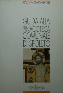 Guida alla Pinacoteca comunale di Sploleto.
