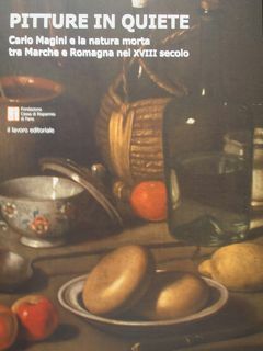 Pitture in quiete. Carlo Magini e la natura morta tra …
