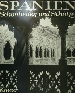Spanien. Schonheiten und Schatze.