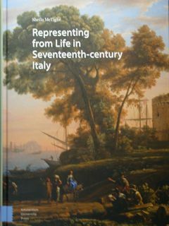 Representing from Life in Seventeenth-century Italy.