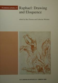 Raphael: Drawing and Eloquence.