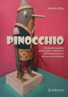 Pinocchio. Evoluzione grafica del burattino collodiano nell'interpretazine di 100 artisti …