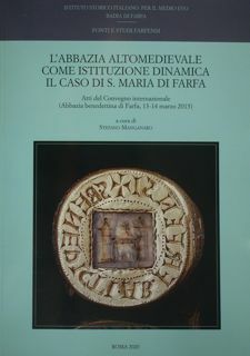 L'Abbazia altomedievale come istituzione dinamica. Il caso di S.Maria di …