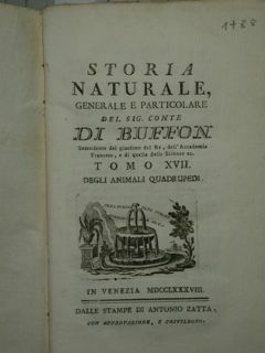 Storia Naturale generale e particolare del Sig. Conte DI BUFFON …