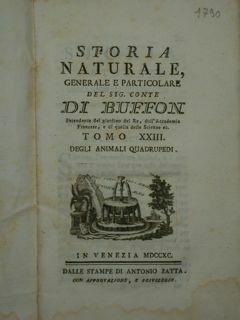 Storia Naturale Generale e Particolare del sig. conte DI BUFFON …