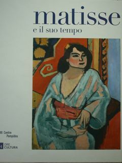 Matisse e il suo tempo. Torino, dicembre 2015 . maggio …