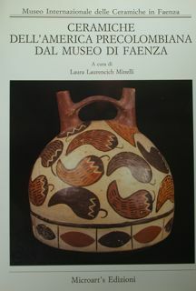 Ceramiche dell'America precolombiana dal Museo di Faenza. Genova, 16 ottobre …