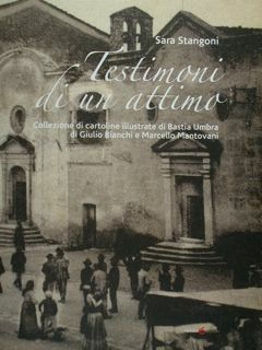 Testimoni di un attimo. Collezione di cartoline illustrate di Bastia …