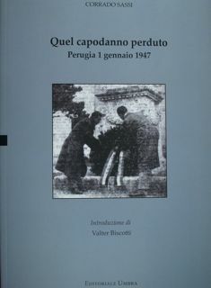 Quel capodanno perduto, Perugia 1 gennaio 1947.