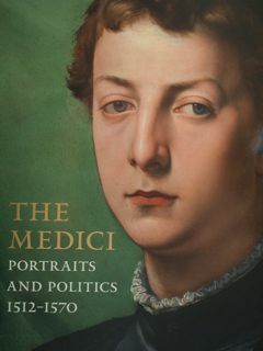 The Medici. Portraits and politics. 1512 - 1570. New York, …