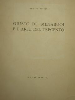 Giusto de' Menabuoi e l'arte del Trecento.