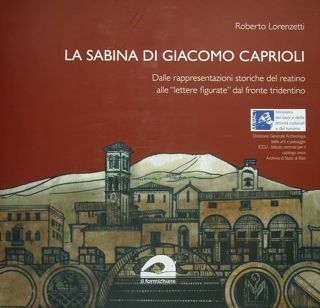 La Sabina di Giacomo Caprioli. Dalle rappresentazioni storiche del reatino …