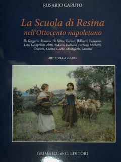 La Scuola di Resina nell'Ottocento napoletano. De Gregorio, Rossano, De …