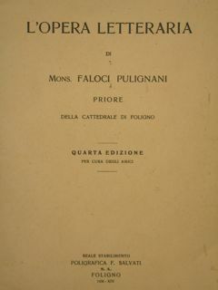 L' Opera Letteraria di Mons. Faloci Pulignani Priore della Cattedrale …