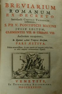 BREVIARUM ROMANUM ex Decreto. Sacrosanti Concilii Tridentini restitutum. S.PII V. …