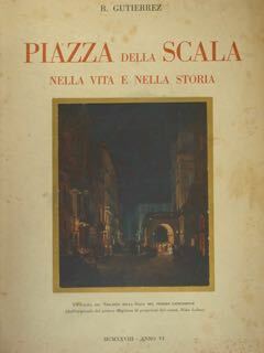 Piazza della Scala nella vita e nella storia.