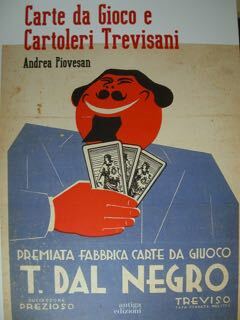 Carte da Gioco e Cartoleri Trevisani. Premiata Fabbrica di Carte …