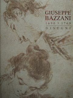 Giuseppe Bazzani 1690 - 1769. Disegni. 15 settembre 2019 - …