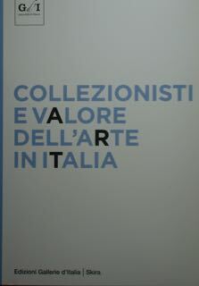 Collezionisti e valore dell'arte in Italia.