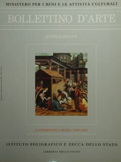 Bollettino d'arte. Supplemento al n°100. Fiamminghi a Roma 1508 - …