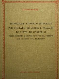 Istruzione storico-pittorica per visitare le chiese e palazzi di Città …