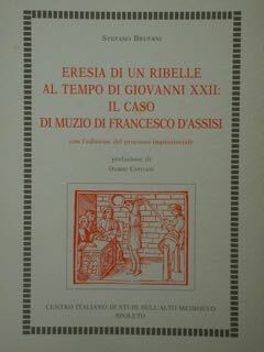 Eresia di un ribelle al tempo di Giovanni XXII. Il …