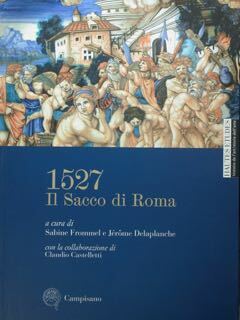 1527. Il Sacco di Roma.