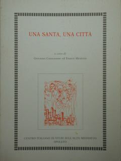 Una santa,una città. Atti del Convegno storico nel V centenario …