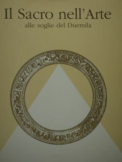Il Sacro nell'arte alle soglie del Duemila. Artisti umbri per …