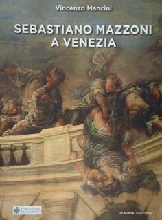 Sebastiano Mazzoni a Venezia.