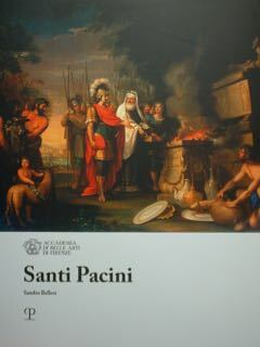Santi Pacini. I maestri dell'Accademia di Belle Arti di Firenze. …