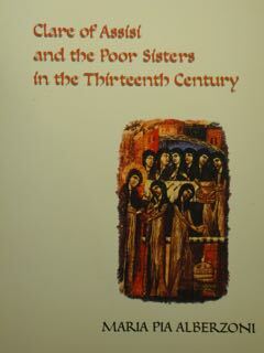Clare of Assisi and the Poor Sisters in the Thirteenth …