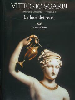 L'arte e l'assoluto- volume. 3. La luce dei sensi.
