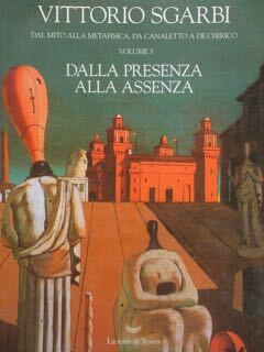 Dal mito alla metafisica . Da Canaletto a De Chirico. …