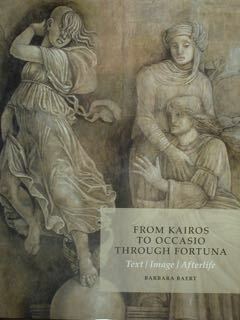 From Kairos to occasio through fortuna. Text - Image - …