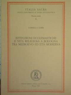 Istituzioni ecclesiastiche e vita religiosa a Bologna tra medioevo ed …