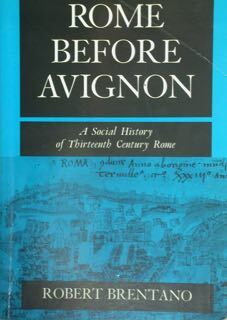 Rome before Avignon. A Social Hisrtory of Thirteenth-Century Rome.