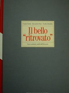 Il bello 'ritrovato'. Gusto, ambienti, mobili dell'Ottocento.