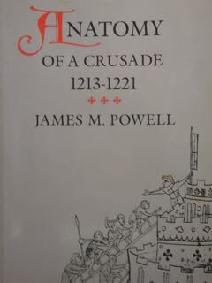 Anatomy of a crusade 1213 -1221.