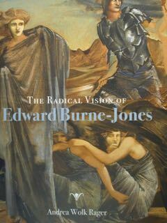 The Radical Vision of Edward Burne-Jones.