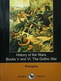 History of the Wars, Books V and VI: The Gothic …