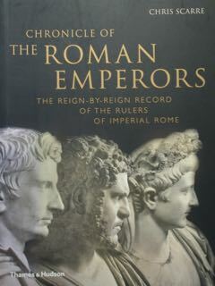 Chronicle of the Roman Emperors. The reign-by-reign record of the …