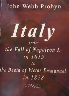 Italy from the Fall of Napoleon I.in 1815 to the …