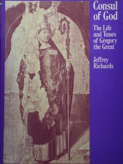 Consul of God. The Life and Times of Gregory the …