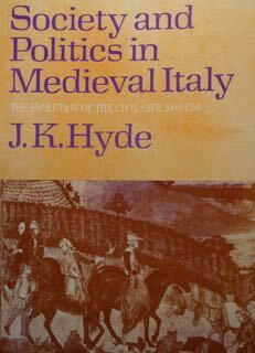 Society and Politics in Medieval Italy. The Evolution of the …