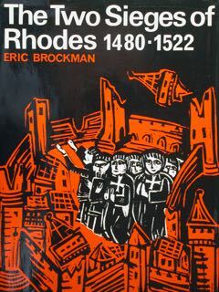 The Two Sieges of Rhodes 1480-1522