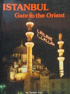 Istanbul. Gate to the Orient.