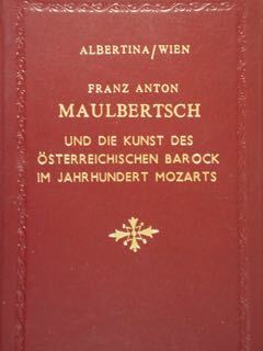 Albertina/WIEN- Franz Anton MAULBERTSCH und die kunst des osterreichischen barock …