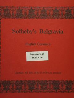 Sotheby's Belgravia, English Ceramics. London.Thursday 6th July,1978.