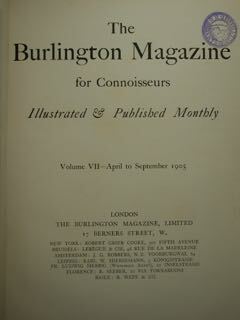 The Burlngton Magazine for Connoisseurs. Illustrated & Published Monthly. Vol. …